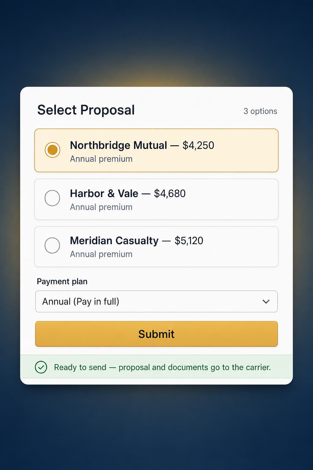 A proposal picker with three carrier quotes and a Submit button